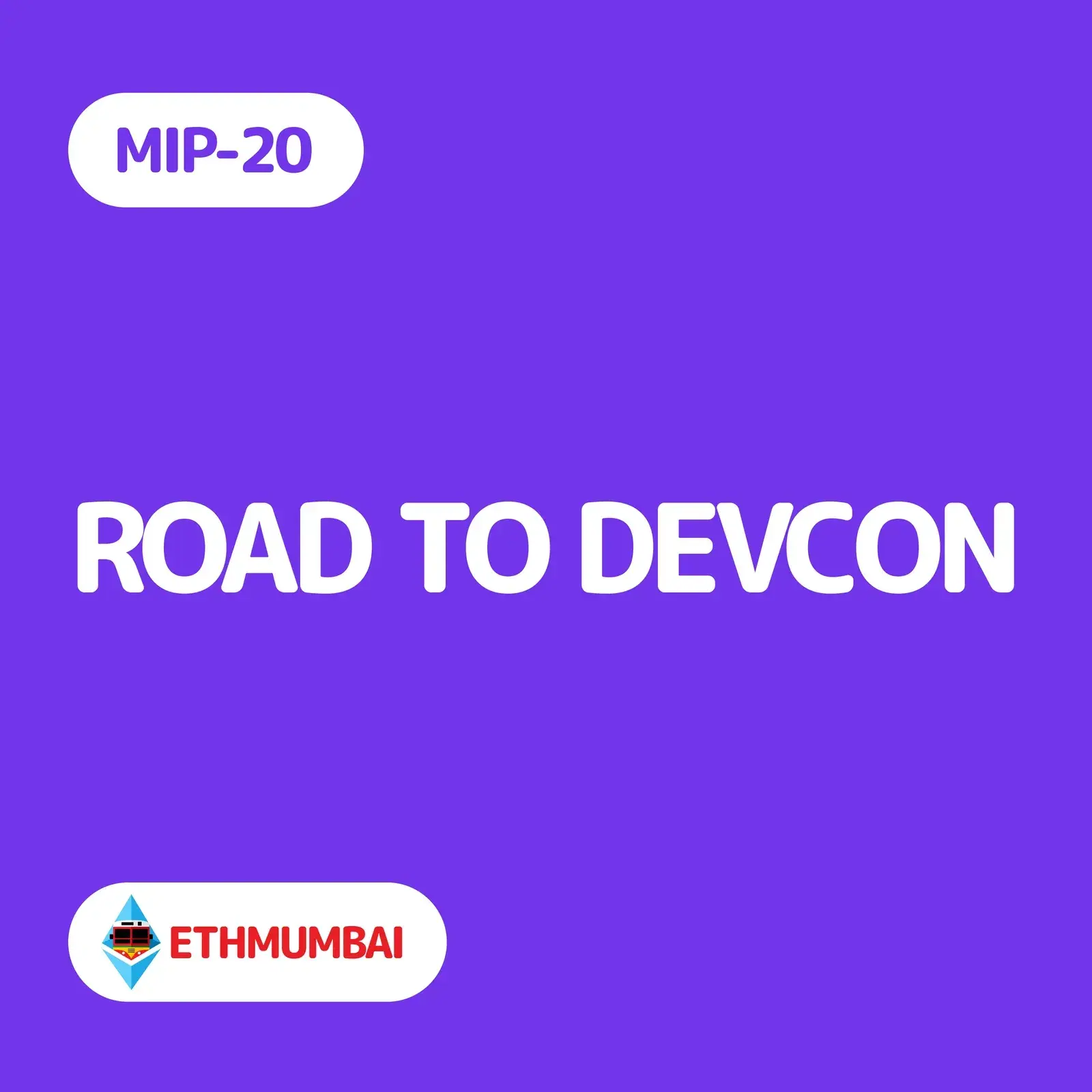MIP-20: Road to Devcon