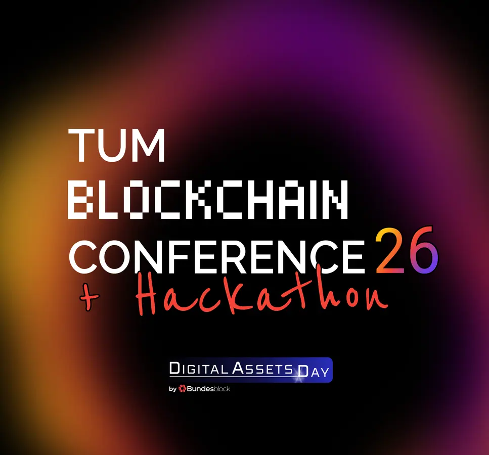 TUM Blockchain Conference 26 / Digital Assets Day + Hackathon